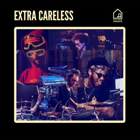 Extra Careless ft. Robert Sput Searight, Mono Neon & Ruslan Sirota | Boomplay Music