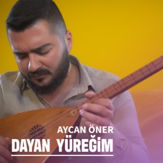 Dayan Yüreğim