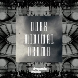 Dark Minimal Drama