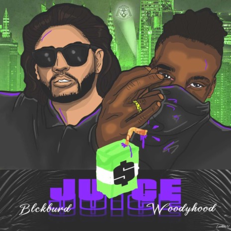 Juice ft. Woody Hood | Boomplay Music