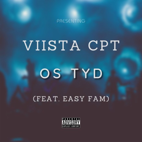 Os Tyd (Feat. Easy Fam)