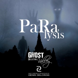 Paralysis Ghost Valley
