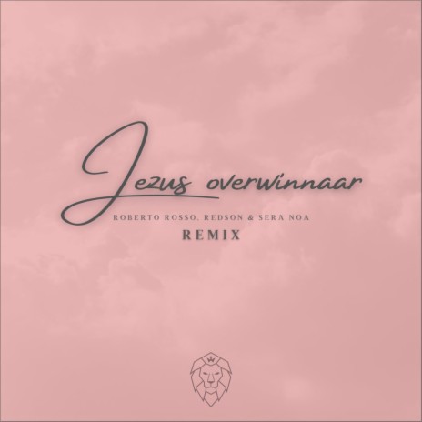 Jezus Overwinnaar ft. Redson & Sera Noa | Boomplay Music