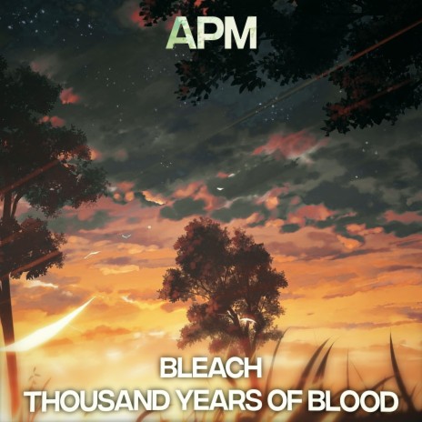BLEACH (THOUSAND YEARS OF BLOOD WAR) | Boomplay Music