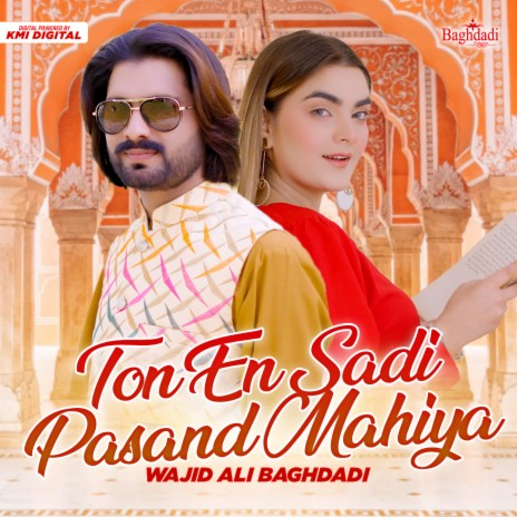 Ton En Sadi Pasand Mahiya | Boomplay Music