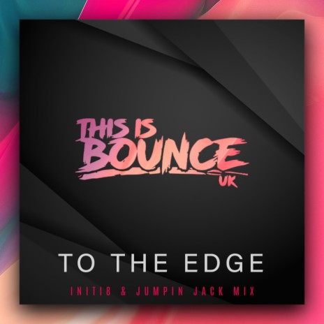 To The Edge ft. Jumpin Jack | Boomplay Music