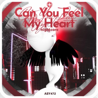 Can You Feel My Heart - Nightcore