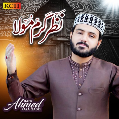 Nazr E Karam Mola | Boomplay Music