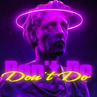 Don't Do