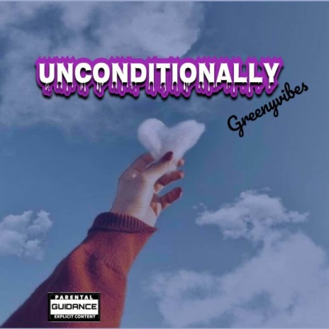 Unconditionally | Boomplay Music
