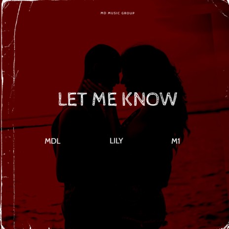 Let Me Know | Boomplay Music