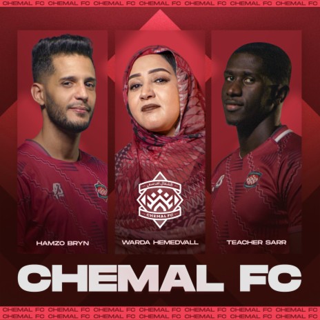 Chemal FC ft. Warda Hemed Vall & Teacher Sarr | Boomplay Music