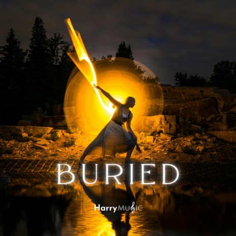 Buried | Boomplay Music