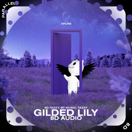 Gilded Lily - 8D Audio ft. surround. & Tazzy | Boomplay Music