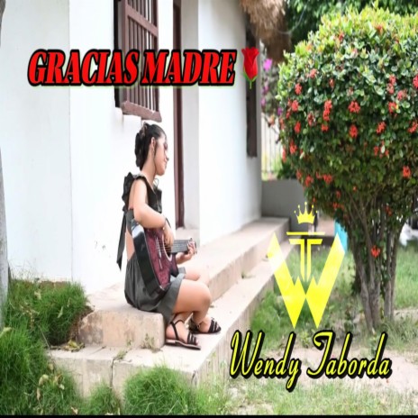 Gracias Madre | Boomplay Music