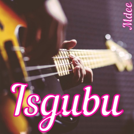 Isgubu | Boomplay Music