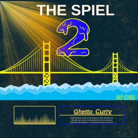 The spiel 2 (no chill) | Boomplay Music