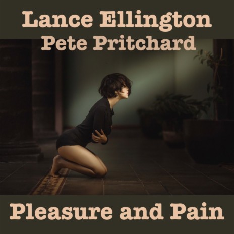 Pleasure and Pain ft. Lance Ellington | Boomplay Music