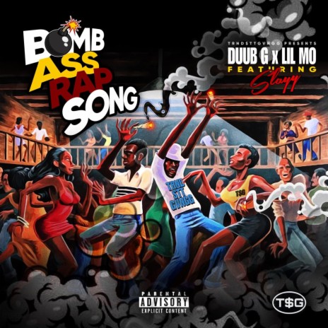 Bomb Ass Rap Song ft. Lil’ Mo & Slayy | Boomplay Music