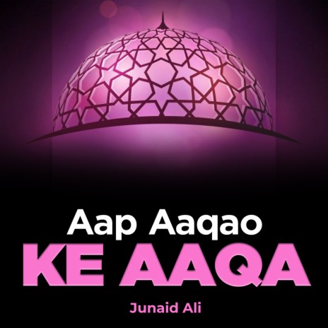 Aap Aaqao Ke Aaqa | Boomplay Music