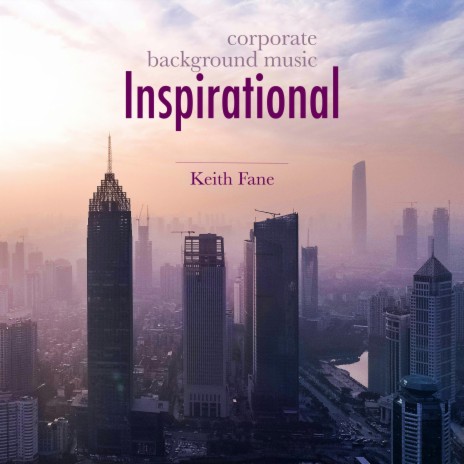 Inspirational Corporate - Background Music for Presentation