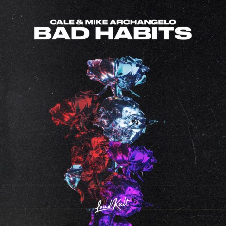 Bad Habits ft. Mike Archangelo | Boomplay Music