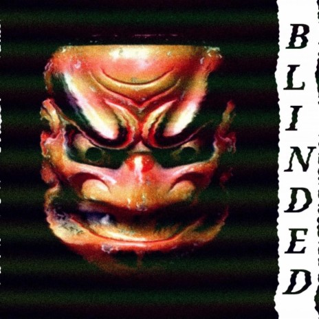 Blinded | Boomplay Music