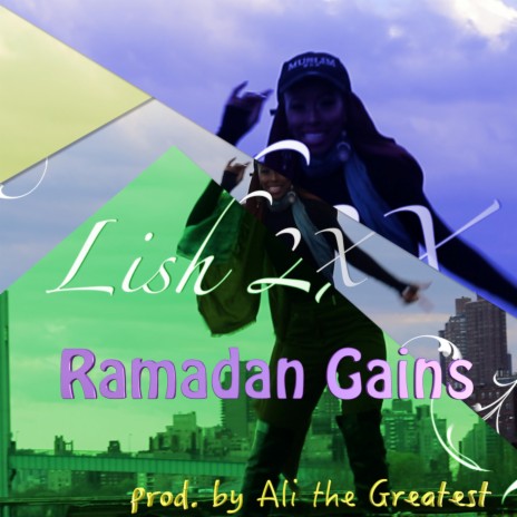 Ramadan Gains ft. Ali The Greatest | Boomplay Music