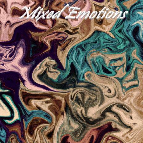 Mixed Emotions | Boomplay Music