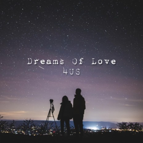 Dreams Of Love