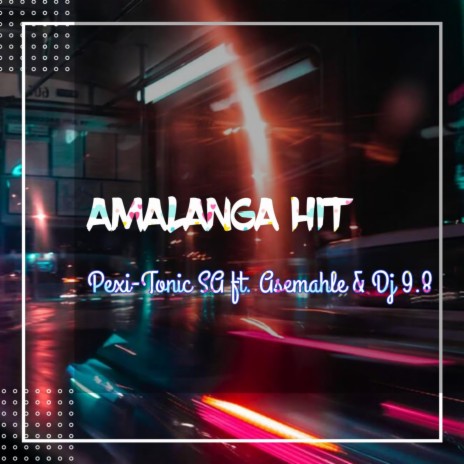 AMALANGA (feat. Asemahle & DJ 9.8) | Boomplay Music