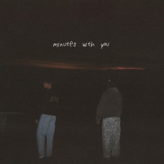 minutes with you