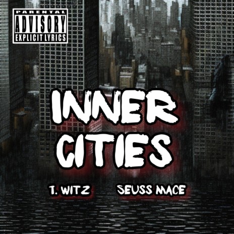 Inner Cities ft. Seuss Mace | Boomplay Music