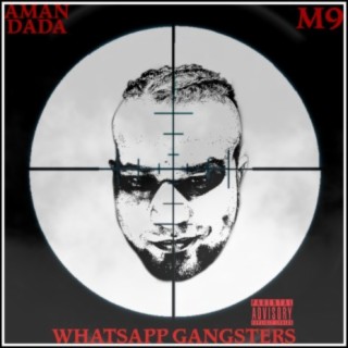 Whatsapp Gangsters (feat. Aman Dada)