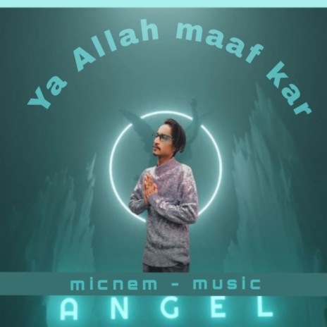 Ya Allah Maaf Kar | Boomplay Music