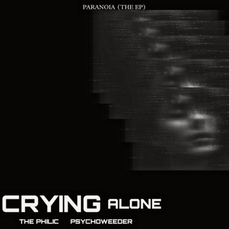 Crying Alone ft. The Philic | Boomplay Music
