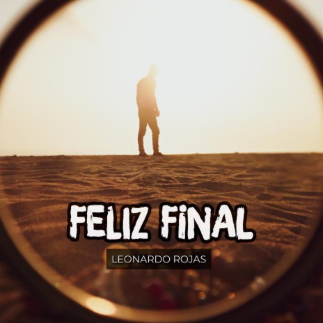 Feliz Final | Boomplay Music