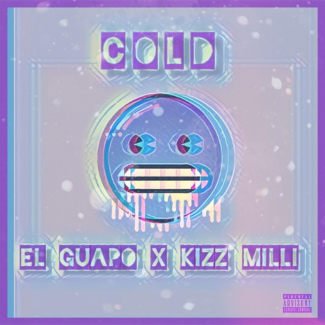 Cold ft. Kizz Milli | Boomplay Music