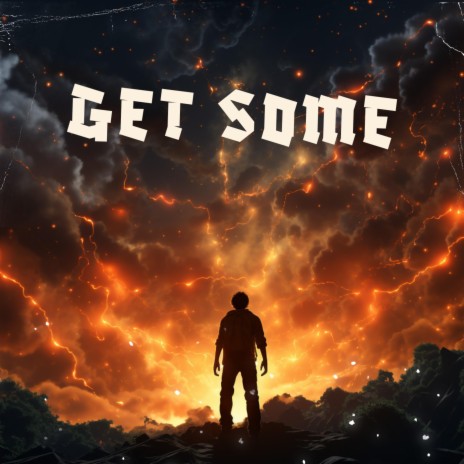 Get Some | Boomplay Music