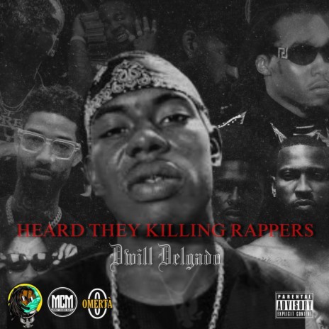 Heard They Killing Rappers | Boomplay Music