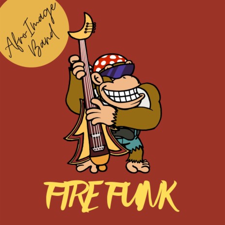 Fire Funk | Boomplay Music