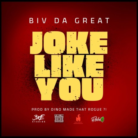 JOKE LIKE YOU ft. BIV DA GREAT | Boomplay Music