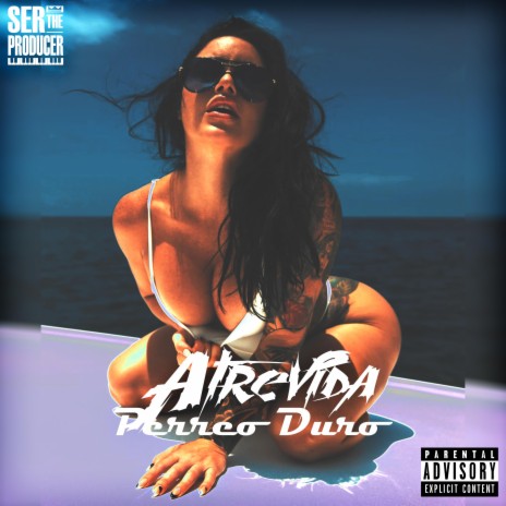 Atrevida Perreo Duro ft. Ser The Producer & Mundanos Récords | Boomplay Music