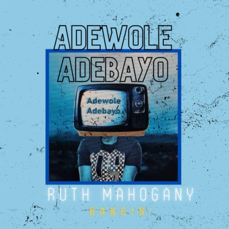 Adewole Adebayo | Boomplay Music