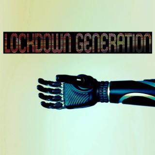 Lockdown Generation