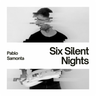 Six Silent Nights