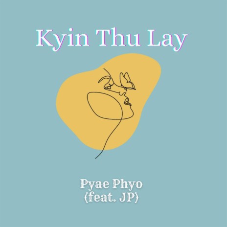 Kyin Thu Lay (feat. Win Htet Aung(JP))