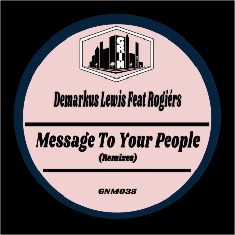 Message to Your People (feat. Rogiers) [Deez Underground Dub] | Boomplay Music