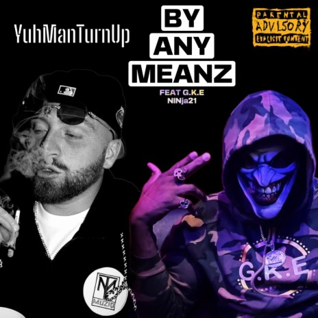 BY ANY MEANZ ft. Ninja 21 | Boomplay Music