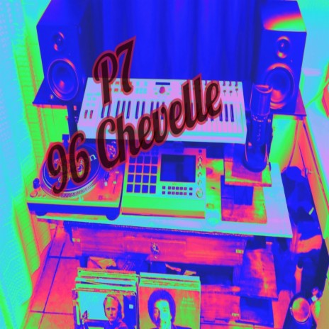 P7 96 Chevelle | Boomplay Music